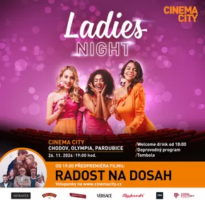 Cinema City katalog | Předprodej na Ladies Night zahájen! | 2024-11-05 - 2024-11-26