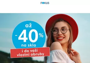 Fokus optik katalog v Brno | Až - 40 % na brýlová skla i do vlastní obruby | 2024-07-03 - 2024-07-31