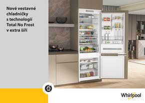 Whirlpool katalog v Příbram | Vestavné chladničky Whirlpool v extra šíři s technologií Total No Frost | 2023-09-19T00:00:00.000Z - 2025-01-31T00:00:00.000Z